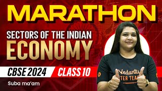 Sectors of the Indian Economy Ultimate Marathon  Class 10 SST  CBSE 2024  Suba maam [upl. by Maleen888]