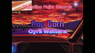 Cyril Watters  Pop Corn [upl. by Nylassej]