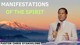 Manifestations Of The Spirit  Pastor CHRIS OYAKHILOME 2024 Ph D [upl. by Adnuhsar]