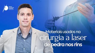 Materiais da cirurgia a laser de pedra nos rins [upl. by Onaicul482]