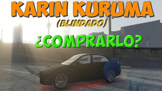 Karin Kuruma Blindado  ¿VALE LA PENA COMPRARLO  Review  GTA V Online  Español [upl. by Bristow]