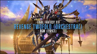 Revenge Twofold Orchestral with lyrics  FFXIV Orchestral Arrangement Album [upl. by Bradshaw984]