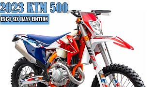 NEW 2023 KTM 500 EXC F SIX DAYS EDITION [upl. by Ykcaj]