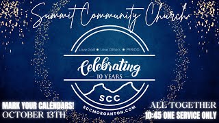 Summit Community Church Celebrates 10th Anniversary [upl. by Eppes]