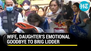 Kisses tears How Brigadier LS Lidders wife daughter bid him last farewell  Chopper crash [upl. by Adaval]