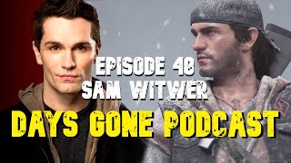 048  Sam Witwer on the Days Gone Podcast [upl. by Dwight730]