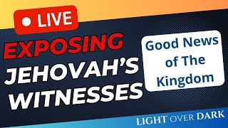 Exposing Jehovahs Witnesses Good News of the Kingdom [upl. by Xeno]