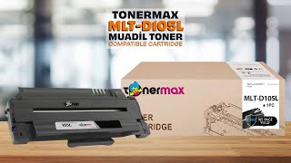 Tonermax MLTD105L Muadil Toneri Toner Tozları Tekli Drum Ve Toner Çipleri [upl. by Serge470]