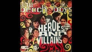 The Beach Boys  Heroes amp Villains Full Suite In Three Parts stereo [upl. by Chip]