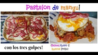 Pastelon de mangu  con los tres golpes salami queso y huevo frito  Ros Emely [upl. by Richman653]