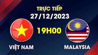 🔴 Trực Tiếp  Việt Nam  Malaysia  Quyết Đấu Tới Cùng [upl. by Nylirac]