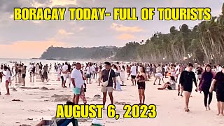 BORACAY FULL OF TOURISTS August 6 2023 [upl. by Aldarcy192]