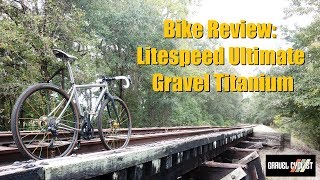 Litespeed ULTIMATE Gravel Bike Review  USAMade Titanium [upl. by Arimas]