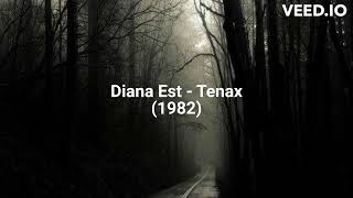 Diana Est  Tenax 7quot Vocal 1982 [upl. by Wilburt]