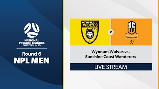 NPL Men Round 6  Wynnum Wolves vs Sunshine Coast Wanderers [upl. by Orual]