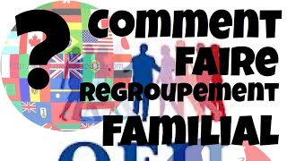 Comment faire un regroupement familial en France  Family reunification for refuges in France [upl. by Nerehs]