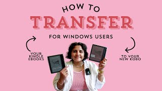 How to transfer your Kindle eBooks to a Kobo FOR WINDOWS 2024 [upl. by Leveroni9]