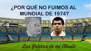 ¿Por qué no clasificamos al mundial de 1974 [upl. by Anemij]