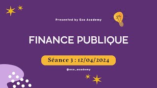 Finance Publique S4 séance 3  Les principes budgétaires [upl. by Aicatsal735]