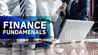 Finance Fundamentals [upl. by Bolitho]