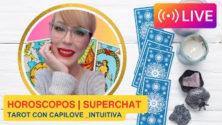 VIVO LIVE STREAM HOROSCOPO SIGNO POR SIGNO  AMOR Y MAS con Capilove Intuitiva [upl. by Aynahs]