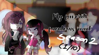 My favorite Fandom characters react  SEASON 2INTRODUCTION 111 [upl. by Adrea]