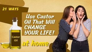 21 Ways to Use Castor Oil That Will CHANGE YOUR LIFE [upl. by Asserac]