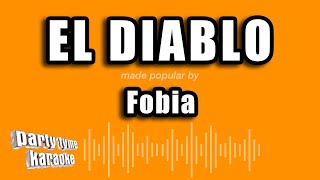 Fobia  El Diablo Versión Karaoke [upl. by Nitsreik]