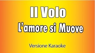 Il Volo  Lamore si muove Versione Karaoke Academy Italia [upl. by Walli]