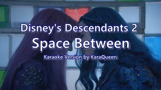 Space Between Lyrics  Descendants 2 [upl. by Shermie33]