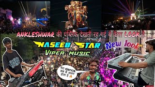 Naseeb Star Band Ankleshwar  VIP Look Naseeb shotta2024 [upl. by Acired917]