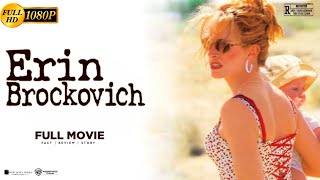 Erin Brockovich Drama Biography English Movie  Erin Brockovich Full Movie Analysis amp Review [upl. by Suirauqram]