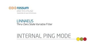 Rossum ElectroMusic Linnaeus ThruZero State Variable Filter Internal Ping Mode Demo [upl. by Wandy]