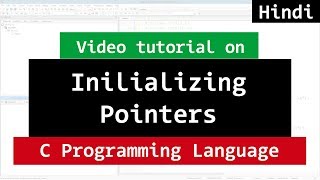 Pointer Initialisation in C Programming  Video Tutorial in Hindi [upl. by Cutter]