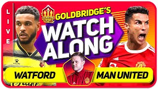 WATFORD vs MANCHESTER UNITED LIVE GOLDBRIDGE Watchalong [upl. by Sonaj]