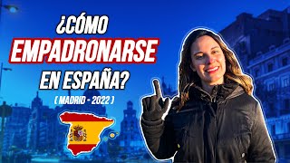 ¿Cómo EMPADRONARSE en España 🇪🇸 2022 [upl. by Acissev628]