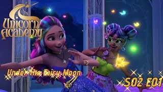 Unicorn academy S02 E01  Under the Fairy Moon  Full episode HD  SeriesClub1 [upl. by Alien]