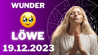 LÖWE ♌️😨 EIN WUNDER GESCHIEHT 😱 Horoskop  19Dezember 2023 löwe tarot [upl. by Linker315]