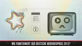 Wie funktioniert der Webvideopreis 2013 [upl. by Ogilvy398]