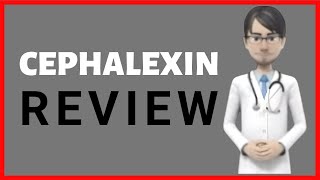 CEPHALEXIN review cephalexin tablets cephalexin 250 mg cephalexin 500 mg [upl. by Jeconiah]