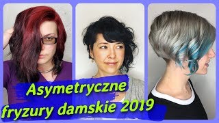 Top 20 najlepszy 💖 asymetryczne fryzury damskie 2019 [upl. by Ahsekin]