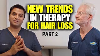 New Trends in Therapy for Androgenic Alopecia Part 2 [upl. by Bolger82]