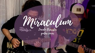 Miraculum  Lincoln Brewster Guitar Cover [upl. by Suiradel]