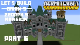 LETS BUILD GRIANS MANSION from Hermitcraft Season 7  Tutorial EP6 [upl. by Suired685]