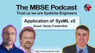 Episode 33 Application of SysML v2 with Sandy Friedenthal [upl. by Llerrac]