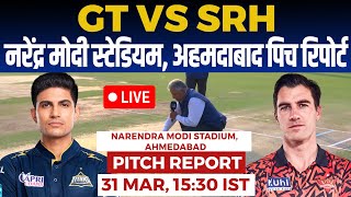 GT vs SRH IPL PITCH Report narendra modi stadium ahmedabad pitch report ahmedabad Pitch ReportIPL [upl. by Mcleroy]