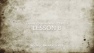 Noorul Bayaan Lesson 8 [upl. by Hodgson58]