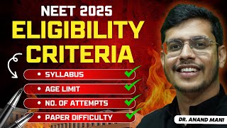 NEET 2025 Eligibility Criteria  Upper Age Limit For NEET 2025  No of Attempt Limit  Re NEET 2024 [upl. by Pail]