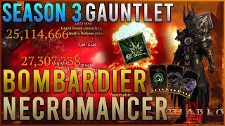 Diablo 4 Necromancer Build  Season 3 Bombardier Necro Endgame Gauntlet [upl. by Profant780]