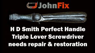 H D Smith Triple Lever Screwdriver needs repair and restoration [upl. by Eikcim]